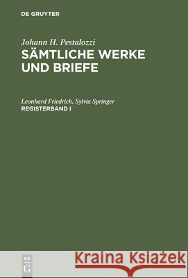 Sämtliche Werke und Briefe. Registerband 1 Friedrich, Leonhard 9783110155228 Walter de Gruyter