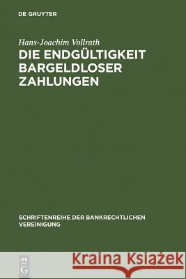 Die Endgültigkeit bargeldloser Zahlungen Vollrath, Hans-Joachim 9783110155235