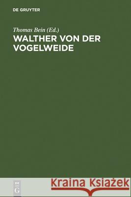 Walther von der Vogelweide Bein, Thomas 9783110155921 Walter de Gruyter