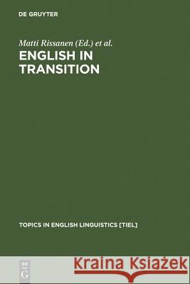 English in Transition Rissanen, Matti 9783110156324