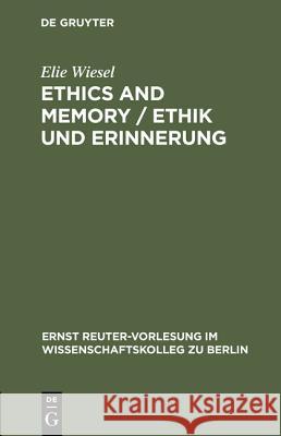 Ethics and Memory / Ethik Und Erinnerung  9783110156492 Walter de Gruyter & Co