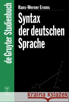 Syntax der Deutschen Sprache Eroms, Hans-Werner 9783110156669 Gruyter