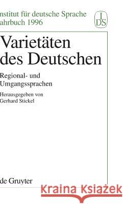 Varietäten des Deutschen Stickel, Gerhard 9783110156874 de Gruyter