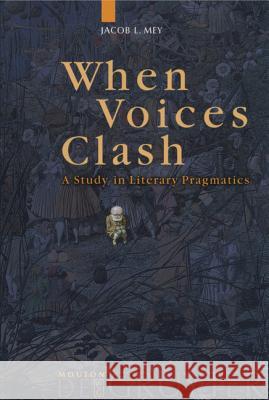 When Voices Clash Mey, Jacob L. 9783110158212 Mouton de Gruyter