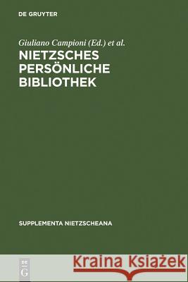 Nietzsches Persönliche Bibliothek Campioni, Giuliano 9783110158588 Walter de Gruyter