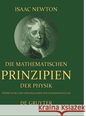 Die mathematischen Prinzipien der Physik Newton, Isaac 9783110161052
