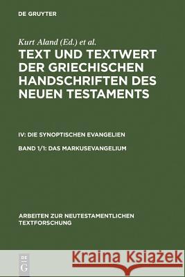 Das Markusevangelium: Handschriftenliste und vergleichende Beschreibung Klaus Wachtel, Klaus Witte, Kurt Aland, Barbara Aland 9783110161694