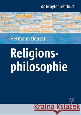 Religionsphilosophie Hermann Deuser 9783110161892 Walter de Gruyter