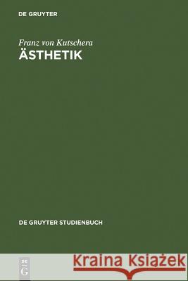 Ästhetik Kutschera, Franz von 9783110162776 De Gruyter