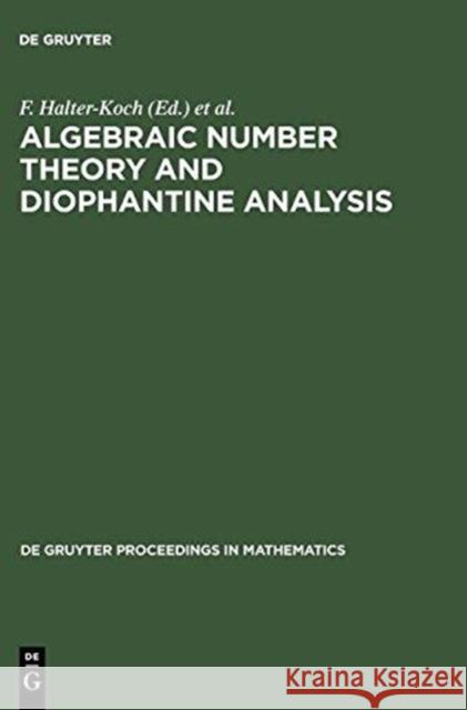 Algebraic Number Theory and Diophantine Analysis Halter-Koch, F. 9783110163049 Walter de Gruyter