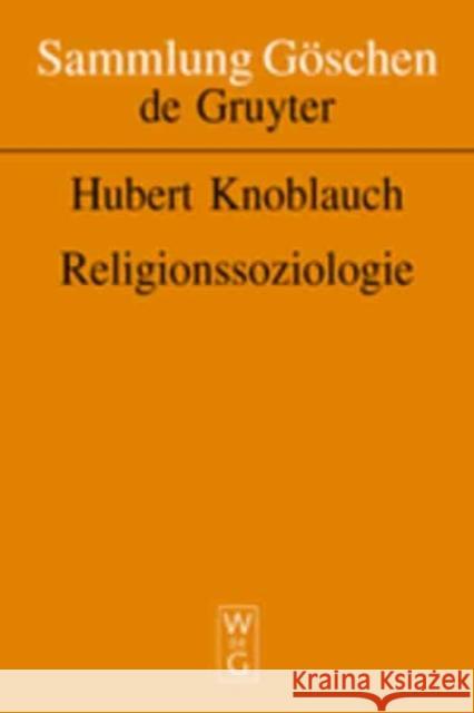 Religionssoziologie Knoblauch, Hubert 9783110163476