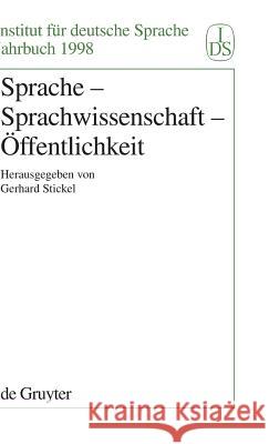 Sprache - Sprachwissenschaft - Öffentlichkeit Stickel, Gerhard 9783110164909