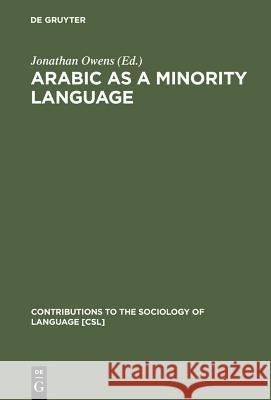 Arabic as a Minority Language Jonathan Owens 9783110165784