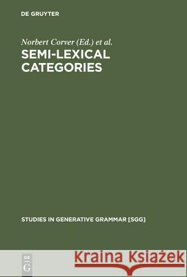 Semi-Lexical Categories Corver, Norbert 9783110166859 De Gruyter Mouton