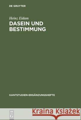 Dasein und Bestimmung Eidam, Heinz 9783110167429