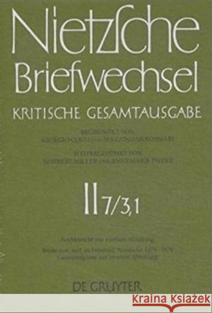 Briefe von und an Friedrich Nietzsche Januar 1875 - Dezember 1879. Gesamtregister zur zweiten Abteilung Trenkle, Franziska; Bollinger, Andrea 9783110168013 De Gruyter