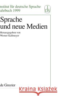 Sprache Und Neue Medien Kallmeyer, Werner 9783110168617 de Gruyter