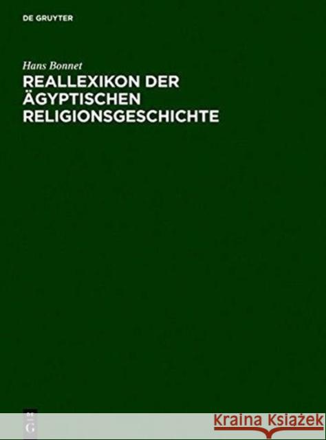 Reallexikon Der Ägyptischen Religionsgeschichte Bonnet, Hans 9783110168846 De Gruyter