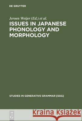 Issues in Japanese Phonology and Morphology UNKNOWN 9783110169584