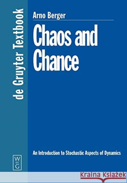 Chaos and Chance Berger, Arno 9783110169904 Walter de Gruyter