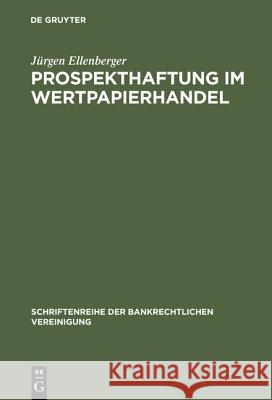 Prospekthaftung im Wertpapierhandel Jürgen Ellenberger 9783110170955 De Gruyter