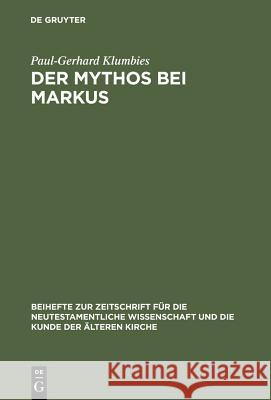 Der Mythos bei Markus Paul-Gerhard Klumbies 9783110171204 De Gruyter