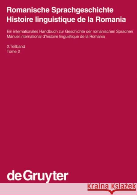 Romanische Sprachgeschichte / Histoire Linguistique de la Romania. 2. Teilband Ernst, Gerhard 9783110171501 Mouton de Gruyter