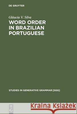 Word Order in Brazilian Portuguese  9783110171938 Mouton de Gruyter