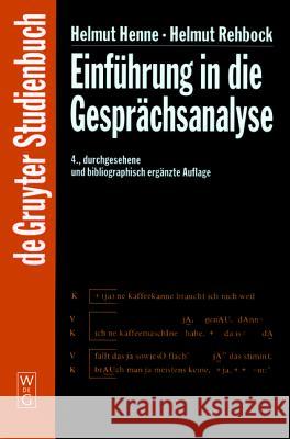 Einführung in Die Gesprächsanalyse Henne, Helmut 9783110172171 Gruyter