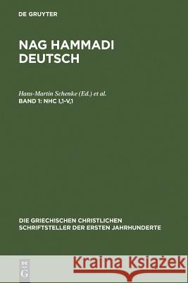 Nhc I,1-V,1: (Koptisch-Gnostische Schriften, 2) Schenke, Hans-Martin 9783110172348