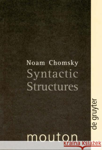 Syntactic Structures Noam Chomsky 9783110172799