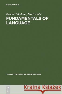 Fundamentals of Language Moris Halle 9783110172836 Walter de Gruyter