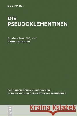 Homilien Rehm, Bernhard 9783110173154 Walter de Gruyter