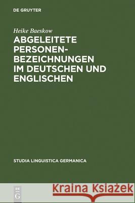 Abgeleitete Personenbezeichnungen im Deutschen und Englischen Baeskow, Heike 9783110173826 Walter de Gruyter