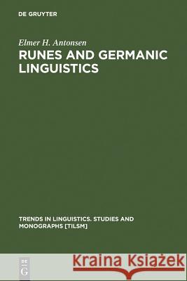 Runes and Germanic Linguistics Elmer H. Antonsen 9783110174625 Walter de Gruyter