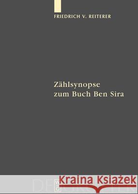 Zählsynopse Zum Buch Ben Sira Reiterer, Friedrich V. 9783110175202 Walter de Gruyter & Co