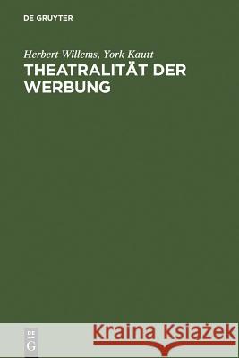 Theatralität der Werbung Willems, Herbert 9783110176681 Walter de Gruyter