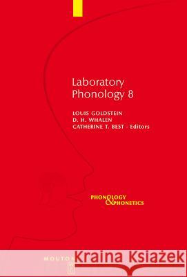Laboratory Phonology 8 Goldstein, Louis 9783110176780 Mouton de Gruyter