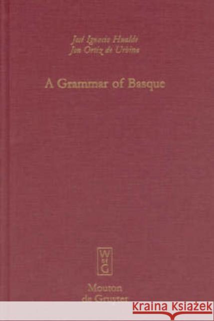 A Grammar of Basque Jose Ignacio Hualde 9783110176834 Walter de Gruyter