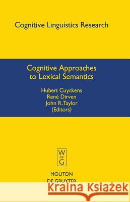 Cognitive Approaches to Lexical Semantics H. Cuyckens 9783110177091 Walter de Gruyter