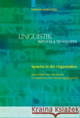 Sprache in der Organisation Habscheid, Stephan 9783110177152