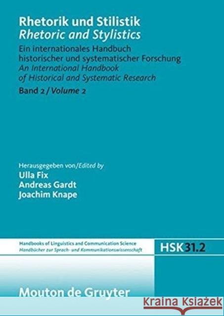 Rhetorik Und Stilistik / Rhetoric and Stylistics. Halbband 2 Ulla Fix Andreas Gardt Joachim Knape 9783110178579 Mouton de Gruyter