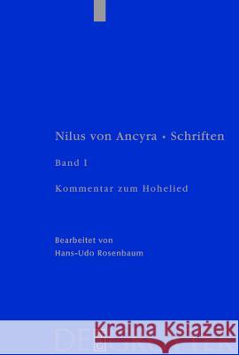 Schriften, Bd 1, Kommentar zum Hohelied Rosenbaum, Hans-Udo 9783110178906