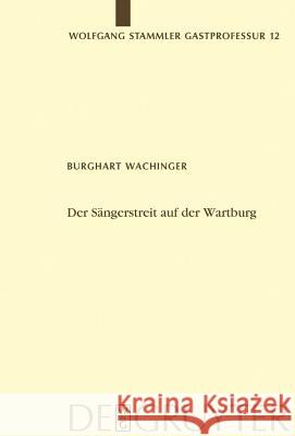 Der Sängerstreit auf der Wartburg Wachinger, Burghart 9783110179194 Walter de Gruyter