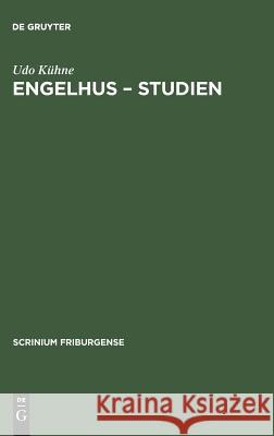 Engelhus - Studien Kühne, Udo 9783110180565 De Gruyter