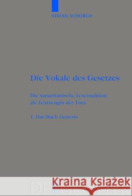 Die Vokale des Gesetzes, 1, Das Buch Genesis Schorch, Stefan 9783110181012