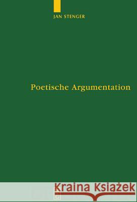 Poetische Argumentation Stenger, Jan 9783110181272 Walter de Gruyter