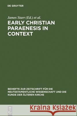 Early Christian Paraenesis in Context Troels Engberg-Pedersen 9783110181302