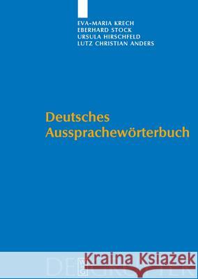 Deutsches Aussprachewörterbuch, m. CD-ROM : 150.000 Stichwörter Eva-Maria Krech Eberhard Stock Ursula Hirschfeld 9783110182026 Walter de Gruyter