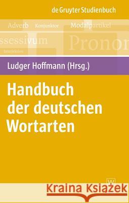 Handbuch der deutschen Wortarten Ludger Hoffmann 9783110182897 De Gruyter